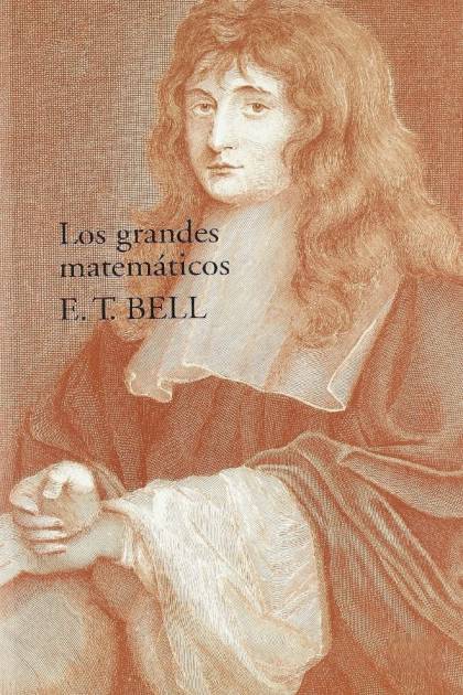 Los Grandes Matemáticos – Eric Temple Bell