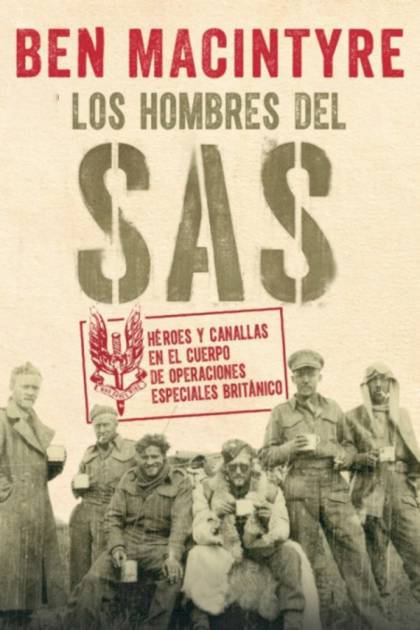 Los Hombres Del Sas – Ben Macintyre