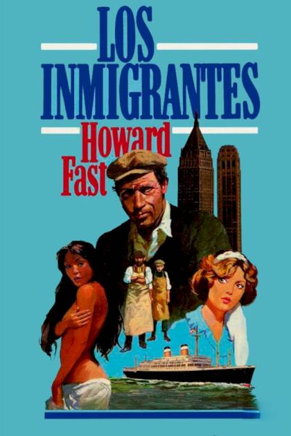 Los Inmigrantes – Howard Fast