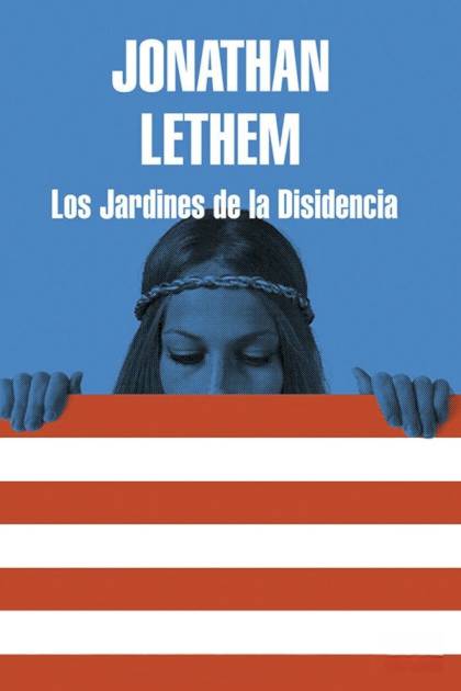 Los Jardines De La Disidencia – Jonathan Lethem