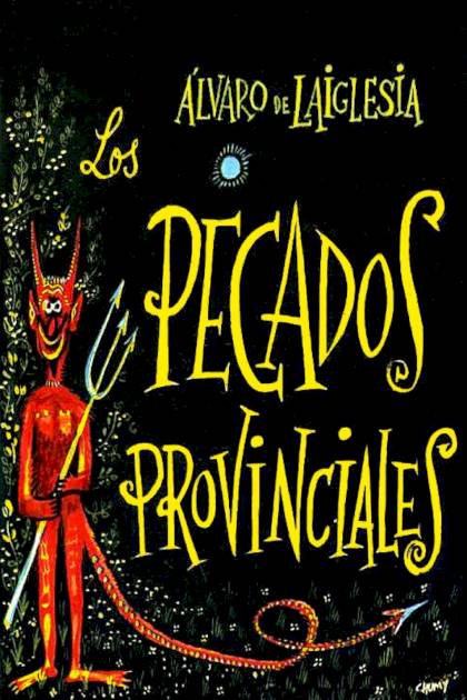 Los Pecados Provinciales – Álvaro De Laiglesia