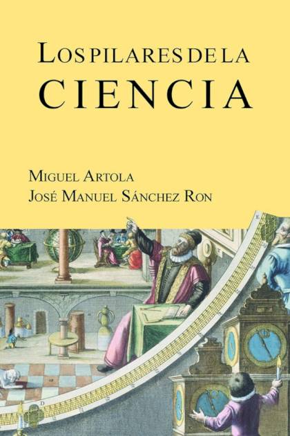 Los Pilares De La Ciencia – Miguel Artola