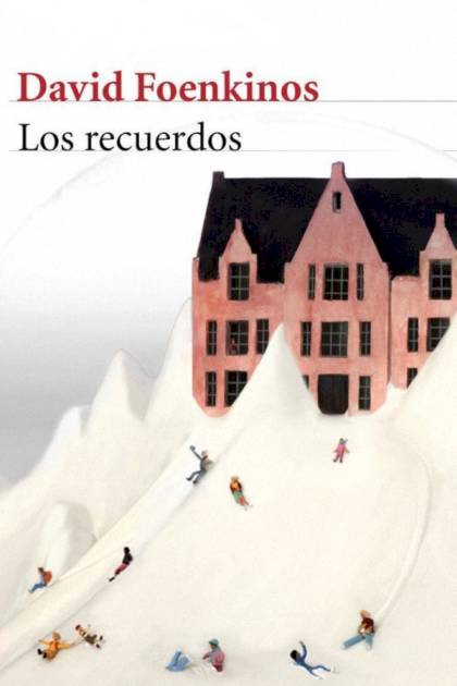 Los Recuerdos – David Foenkinos