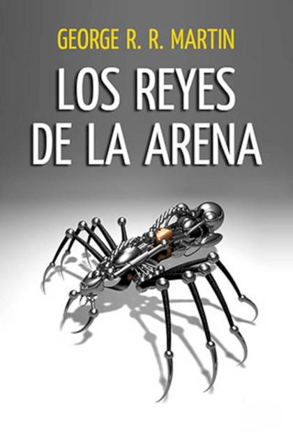 Los Reyes De La Arena – George R. R. Martin