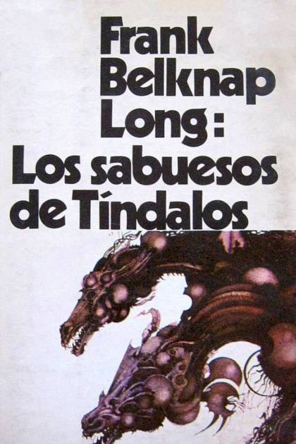 Los Sabuesos De Tíndalos – Frank Belknap Long