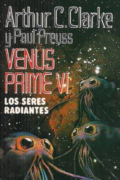 Los Seres Radiantes – Arthur C. Clarke