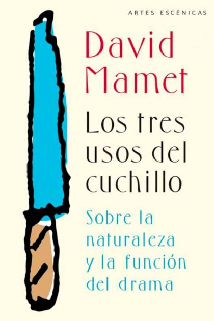 Los Tres Usos Del Cuchillo – David Mamet