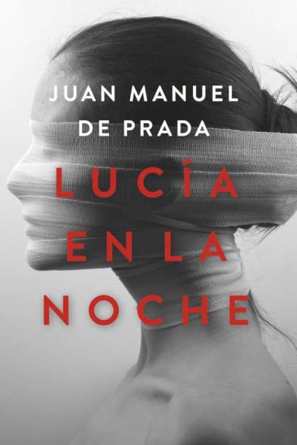 Lucía En La Noche – Juan Manuel De Prada