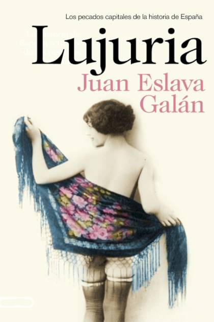 Lujuria – Juan Eslava Galán