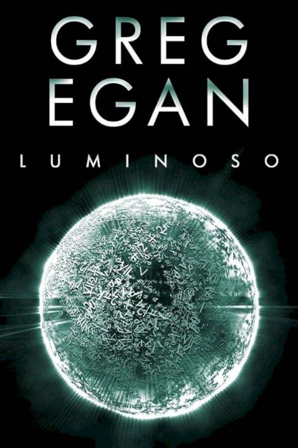 Luminoso – Greg Egan