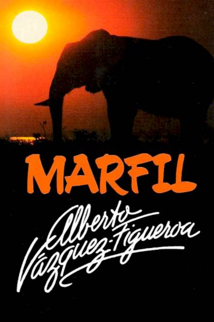 Marfil – Alberto Vázquez-figueroa