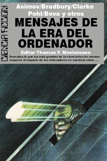 Mensajes De La Era Del Ordenador – Thomas F. Monteleone