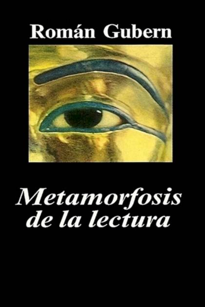 Metamorfosis De La Lectura – Román Gubern