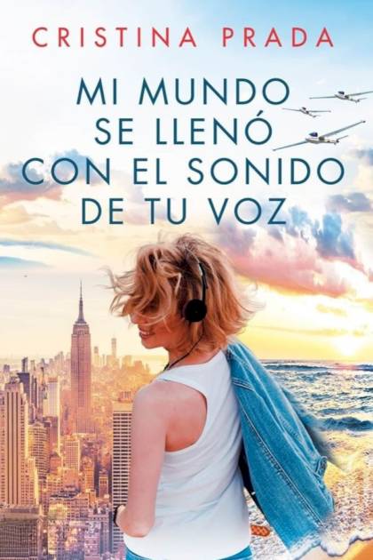 Mi Mundo Se Llenó Con El Sonido De Tu Voz – Cristina Prada