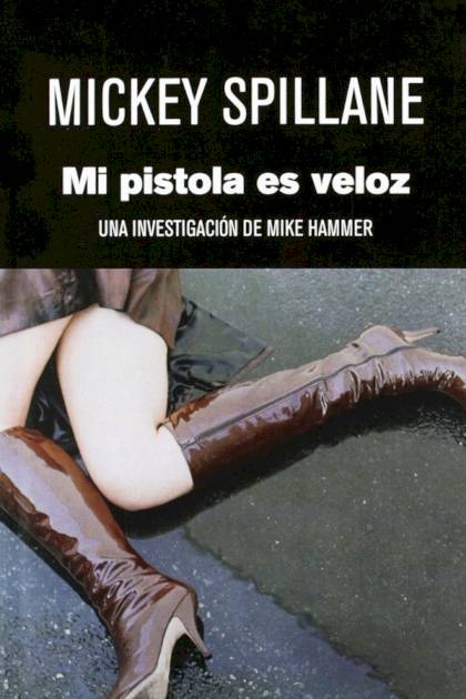 Mi Pistola Es Veloz – Mickey Spillane