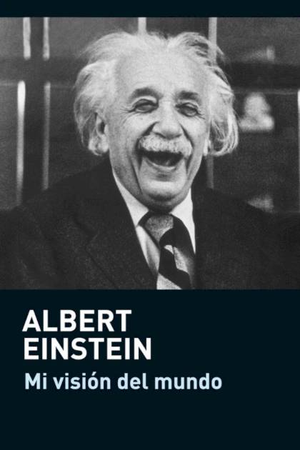 Mi Visión Del Mundo – Albert Einstein