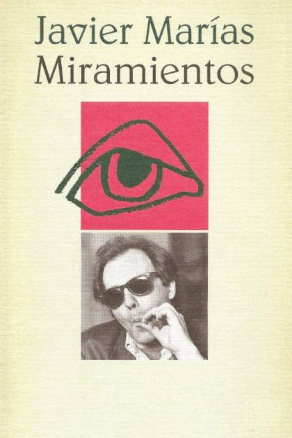 Miramientos – Javier Marías