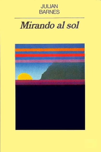 Mirando Al Sol – Julian Barnes