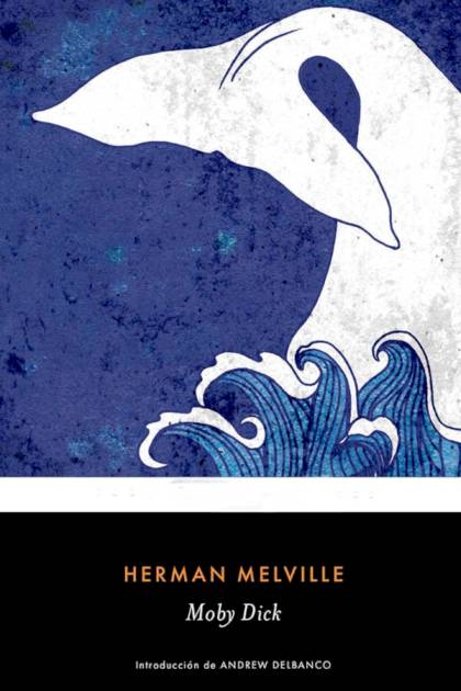 Moby Dick (trad. Enrique Pezzoni) – Herman Melville