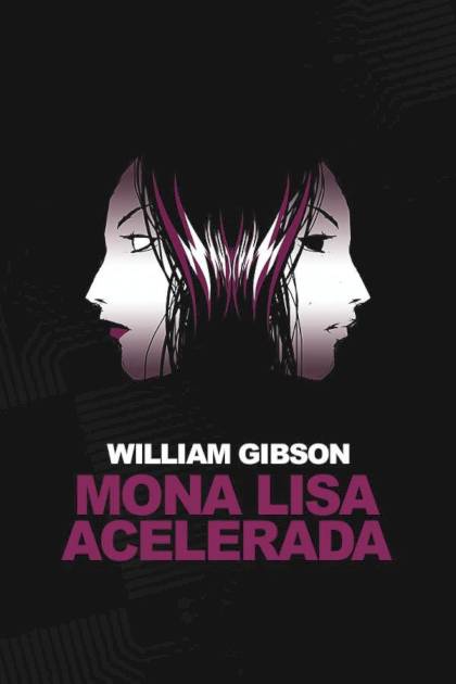 Mona Lisa Acelerada – William Gibson