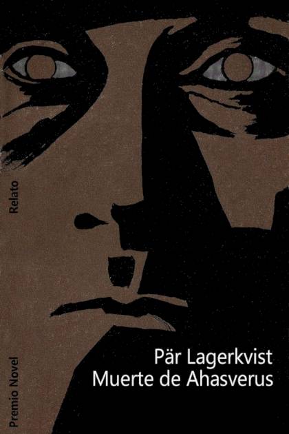 Muerte De Ahasverus – Pär Lagerkvist