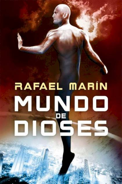 Mundo De Dioses – Rafael Marín Trechera