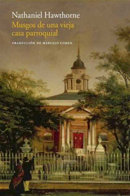 Musgos De Una Vieja Casa Parroquial – Nathaniel Hawthorne