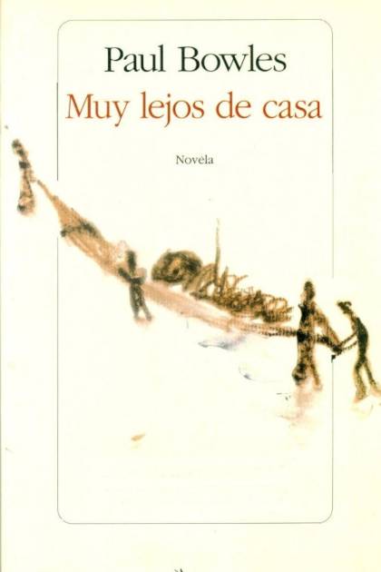 Muy Lejos De Casa – Paul Bowles