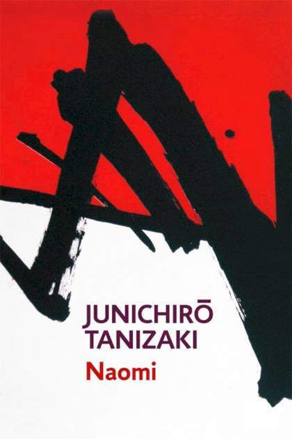 Naomi – Jun’ichirō Tanizaki