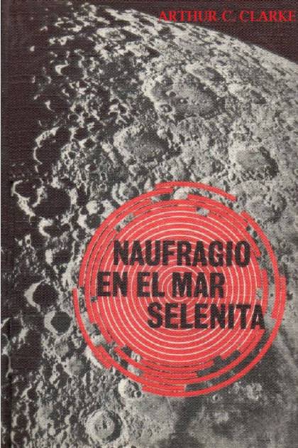 Naufragio En El Mar Selenita – Arthur C. Clarke