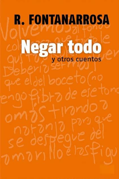 Negar todo Roberto Fontanarrosa - Mundo Ebook