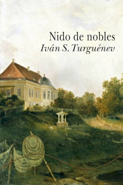 Nido De Nobles – Ivan Sergueevich Turguenev