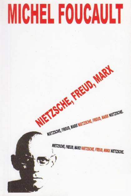 Nietzsche Freud Marx Michel Foucault - Mundo Ebook