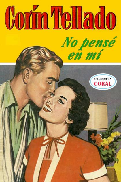 No Pensé En Mí – Corín Tellado