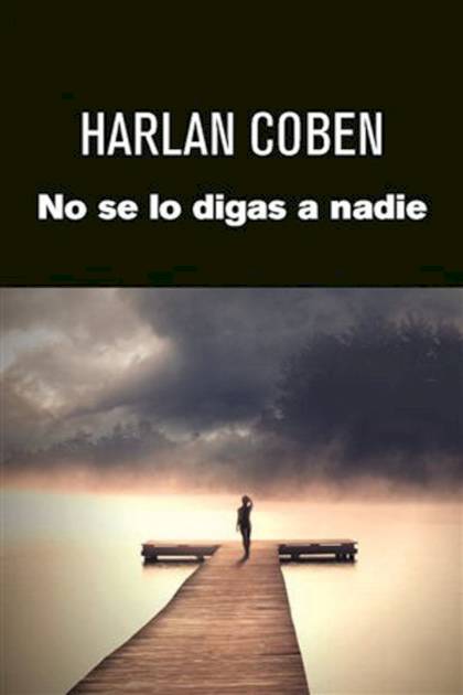 No Se Lo Digas A Nadie – Harlan Coben