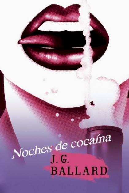 Noches De Cocaína – J. G. Ballard