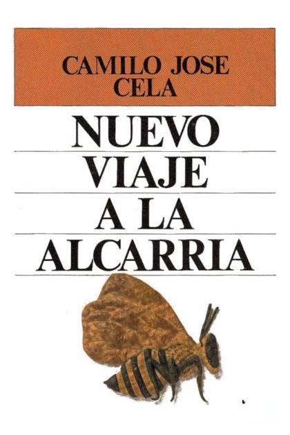 Nuevo Viaje A La Alcarria – Camilo José Cela