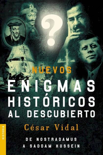 Nuevos Enigmas Históricos Al Descubierto – César Vidal