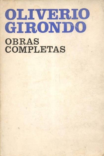 Obras Completas – Oliverio Girondo