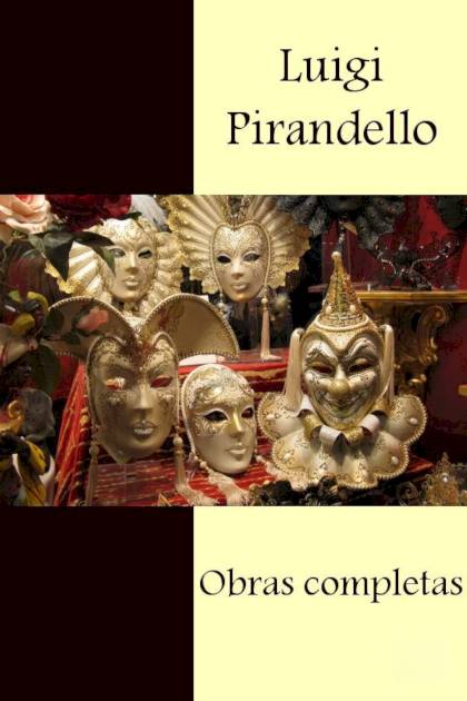 Obras Completas – Luigi Pirandello