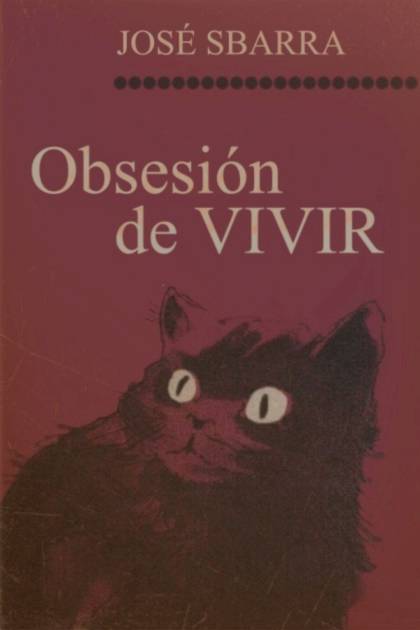 Obsesión De Vivir – José Sbarra