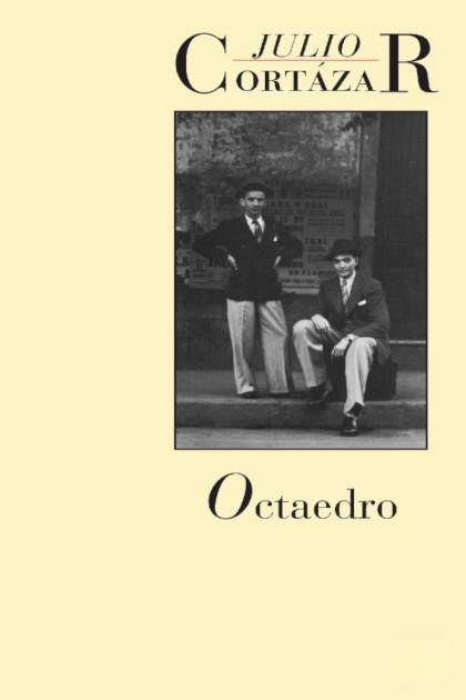 Octaedro – Julio Cortázar