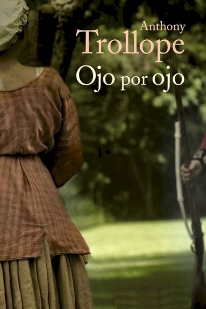 Ojo Por Ojo – Anthony Trollope