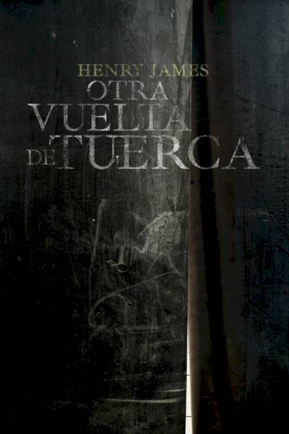 Otra Vuelta De Tuerca (trad. Antonio Desmonts) – Henry James