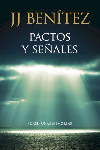 Pactos Y Señales – J. J. Benítez