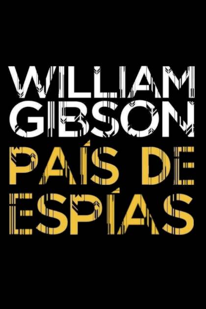 País De Espías – William Gibson