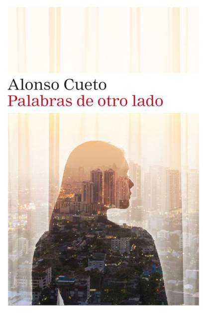 Palabras De Otro Lado – Alonso Cueto