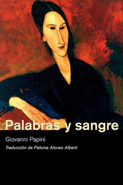 Palabras Y Sangre (trad. P. Alonso) – Giovanni Papini