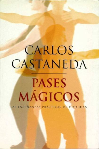 Pases Mágicos – Carlos Castaneda