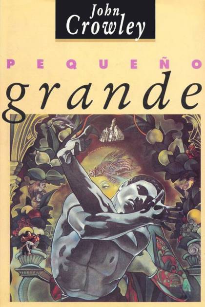 Pequeño, Grande – John Crowley